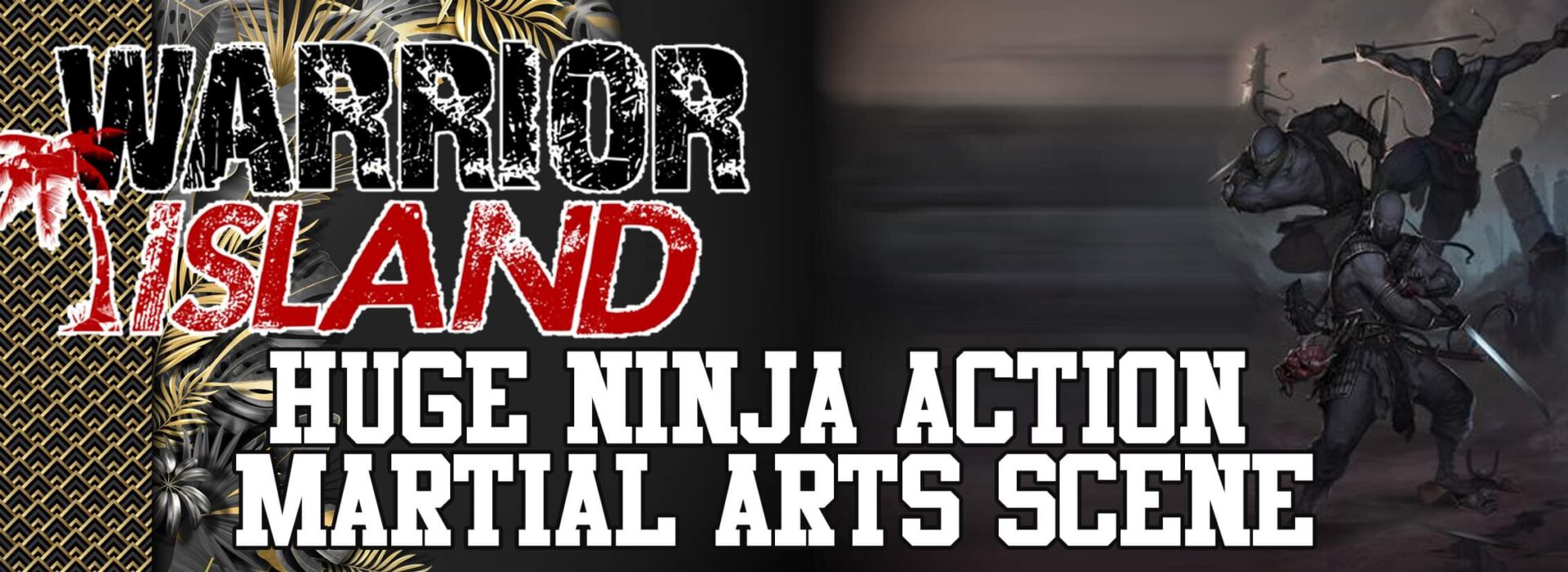 Huge Ninja Action Scene cover image of Warrior Island