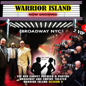 VIP tickets of warrior island Broadway NYC